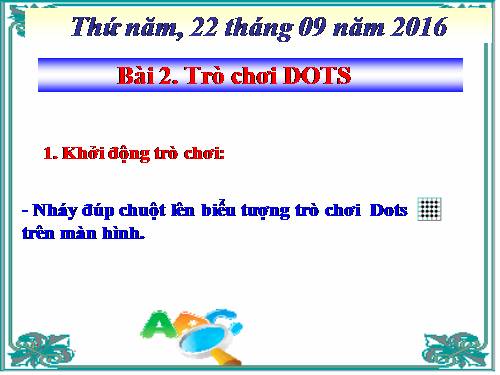 Chương II. Bài 2. Trò chơi Dots