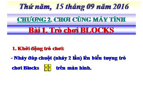 Chương II. Bài 1. Trò chơi Blocks