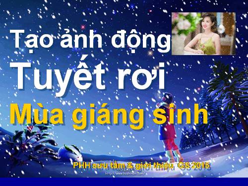 Tạo ảnh động tuyết rơi