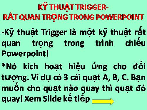 HƯỚNG DẪN LÀM KỸ THUẬT TRIGGER