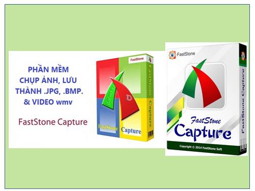 FastStone Capture 8.1 - Chụp Ảnh Desktop