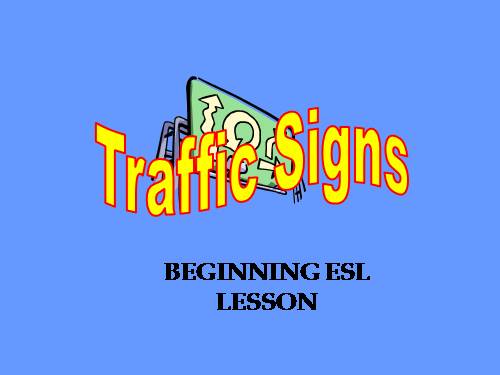 TRAFFIC SIGNS