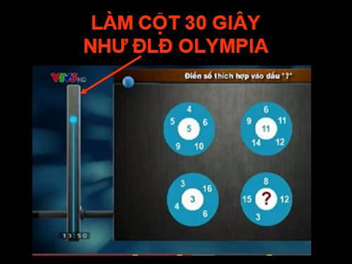 LÀM CỘT TÍNH GIỜ 30 GIÂY NHƯ DLĐ OLYMPIA