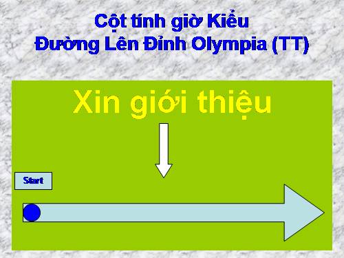 CỘT TÍNH GIỜ NHƯ ĐƯỜNG LÊN ĐỈNH OLYMPIA ĐỦ HƯỚNG