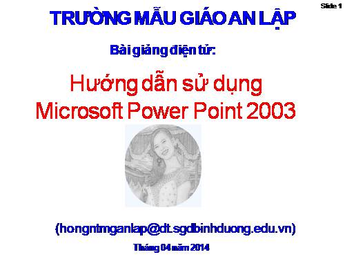 Power Point 2003 - Hướng dẫn sử dụng - 2014.04.04 [Hồng]