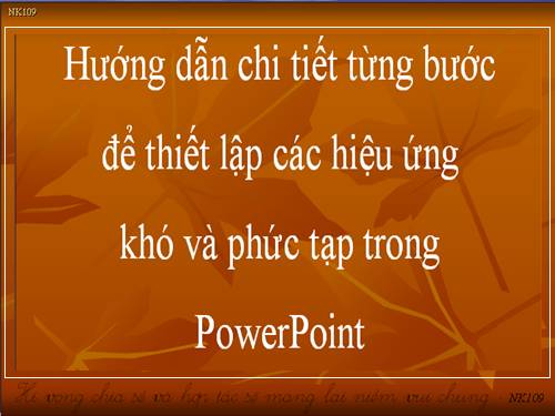 CÁCH TẠO MỘT SỐ HIỆU ỨNG HAY!