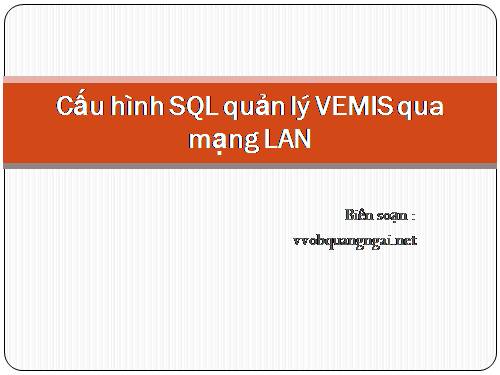 phan 1  Cấu hình SQL VEMIS qua mạng LAN-May chu