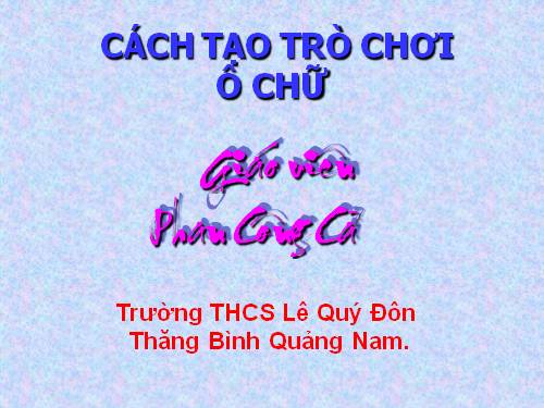 tẠO TRÒ CHƠI Ô CHỮ