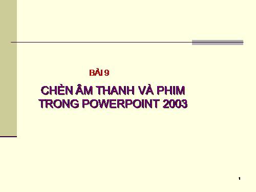 BÀI GIẢNG PP TOÀN TẬP ( BÀI 9).ppt