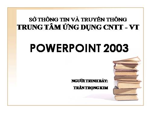 Bài giảng Powerpoint 2003