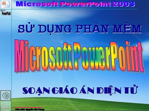 Giao trinh PowerPoint danh cho giao vien