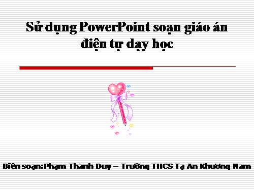 Chuyen de hướng dẫn su dung Powerpont trong day hoc