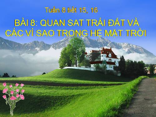 bài 8: quan sat các vì sao (có sử dụng phim)