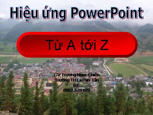 Bài giảng hiệu ứng powerpoit