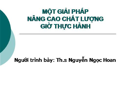 Một số giải pháp nâng cao chất lượng ..