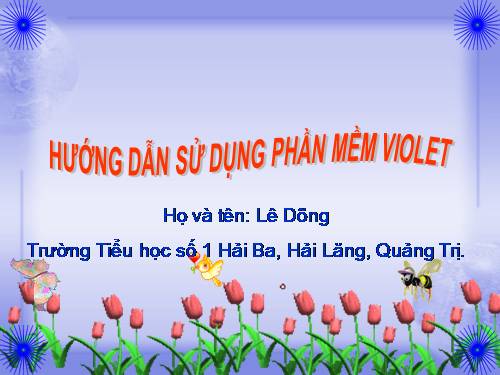 Huong dan su dung phan mem Violet lam giao an dien tu