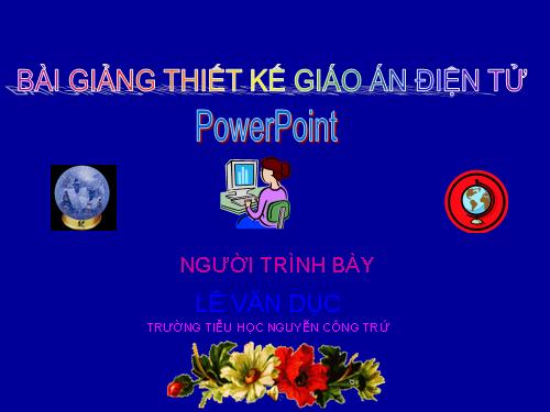 Hướng dẫn soạn bài Powerpoint