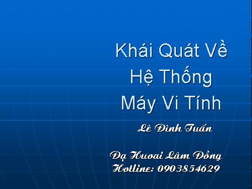 Bài giảng về phần cứng máy tính (Gồm 4 bài giới thiệu đầy đủ)