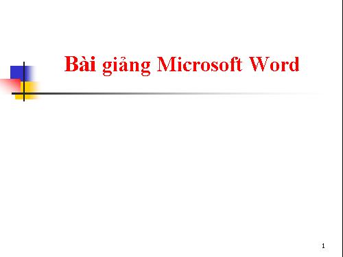 Bài giảng Word cơ bản