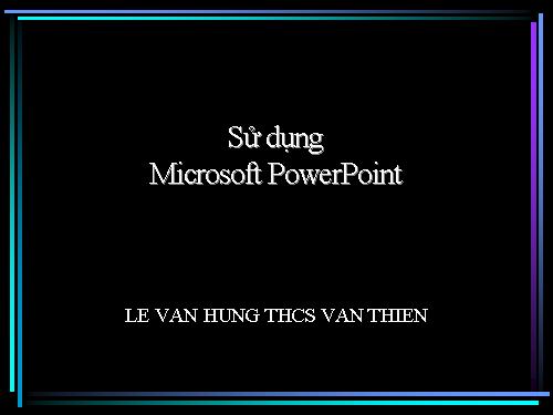 Sử dụng Powerpoint