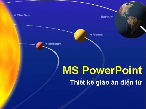 Hướng dẫn sử dụng Powerpoint - Thiết kế bài giảng điện tử 5