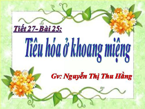 Bài 25. Tiêu hóa ở khoang miệng