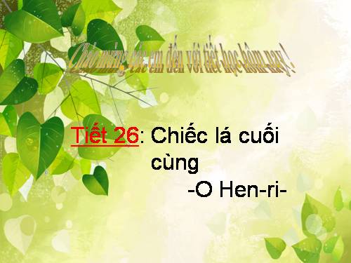 Bài 8. Chiếc lá cuối cùng