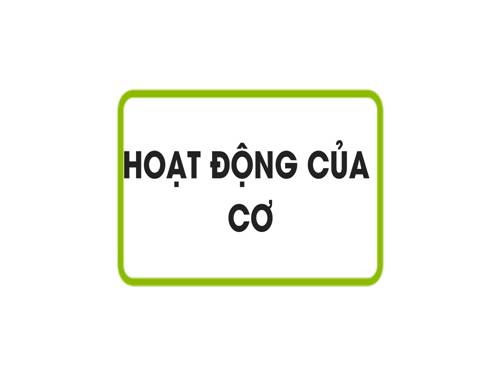 Bài 10. Hoạt động của cơ