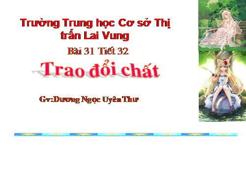 Bài 31. Trao đổi chất