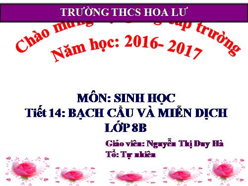 Bài 14. Bạch cầu- Miễn dịch