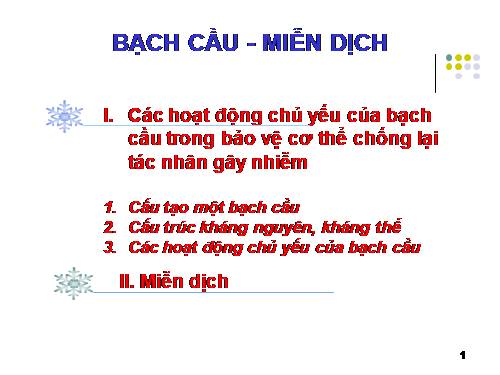 Bài 14. Bạch cầu- Miễn dịch