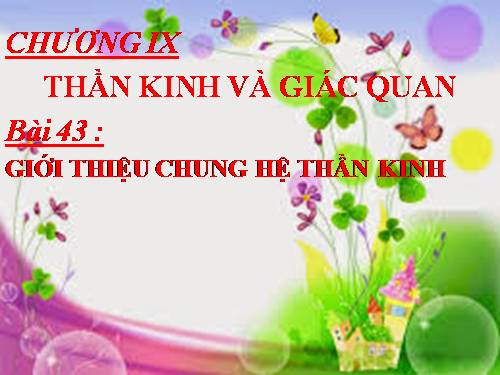 Bài 43. Giới thiệu chung hệ thần kinh