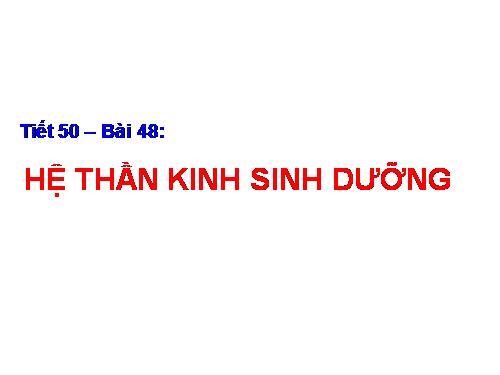 Bài 48. Hệ thần kinh sinh dưỡng