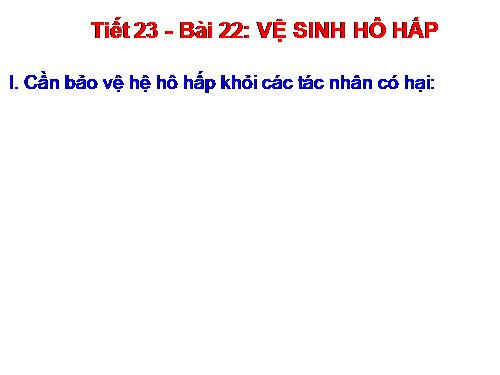 Bài 22. Vệ sinh hô hấp