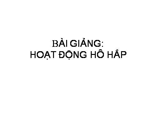 Bài 21. Hoạt động hô hấp