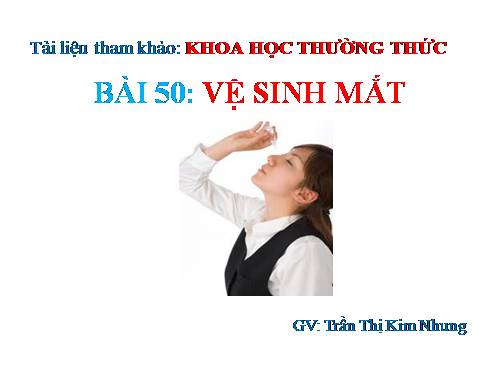 Bài 50 Vệ sinh mắt