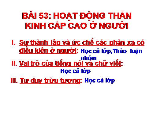Bài 53. Hoạt động thần kinh cấp cao ở người