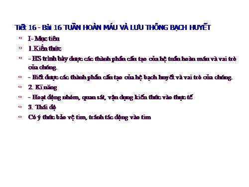 Bài 16. Tuần hoàn máu và lưu thông bạch huyết