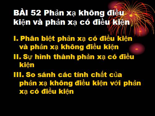 Bài 52. Phản xạ không điều kiện và phản xạ có điều kiện