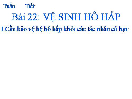 Bài 22. Vệ sinh hô hấp