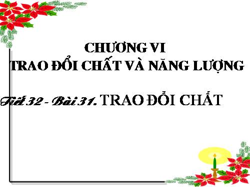 Bài 31. Trao đổi chất