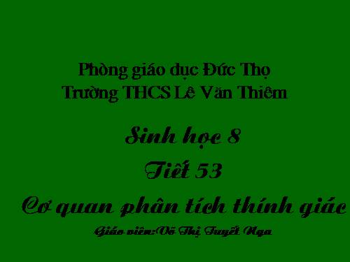 Bài 51. Cơ quan phân tích thính giác