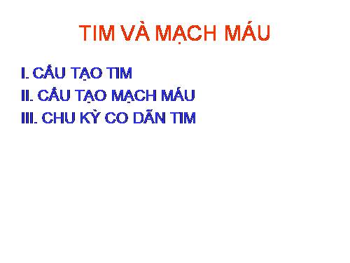 Bài 17. Tim và mạch máu