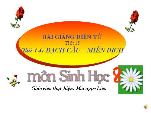 Bài 14. Bạch cầu- Miễn dịch