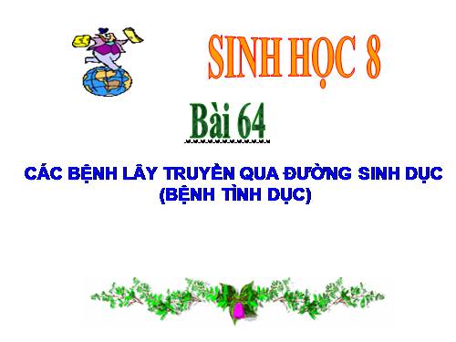 Bài 64. Các bệnh lây truyền qua đường sinh dục (bệnh tình dục)