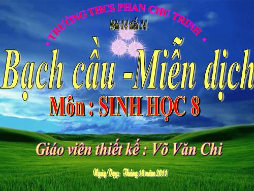 Bài 14. Bạch cầu- Miễn dịch