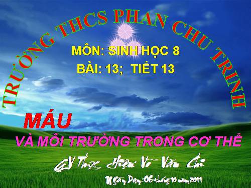 Bài 13. Máu và môi trường trong cơ thể