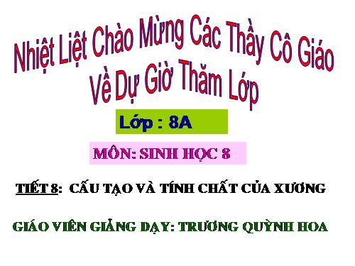 Bài 8. Cấu tạo và tính chất của xương