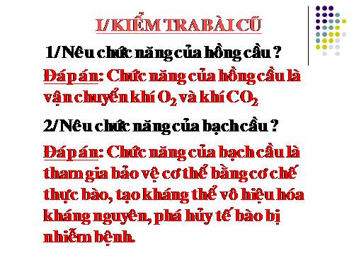 Bài 15. Đông máu và nguyên tắc truyền máu