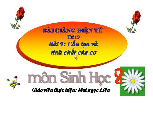 Bài 9. Cấu tạo và tính chất của cơ